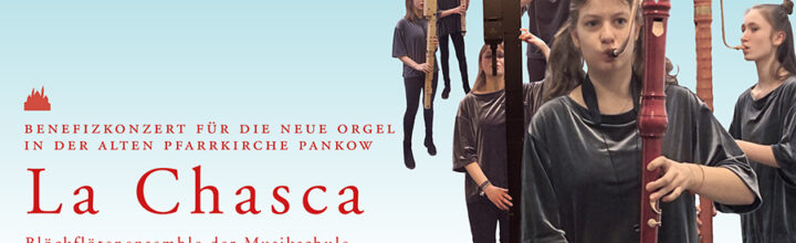 Kleines Benefizkonzert für die neue Orgel: La Chasca Kleines Benefizkonzert für die neue Orgel: La Chasca