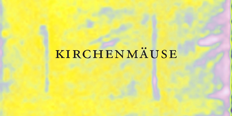 Mehr über den Artikel erfahren Kirchenmäuse